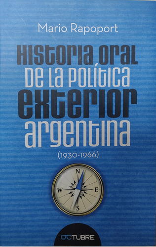 Historia De La Politica Exterior Argentina - Mario Rapoport