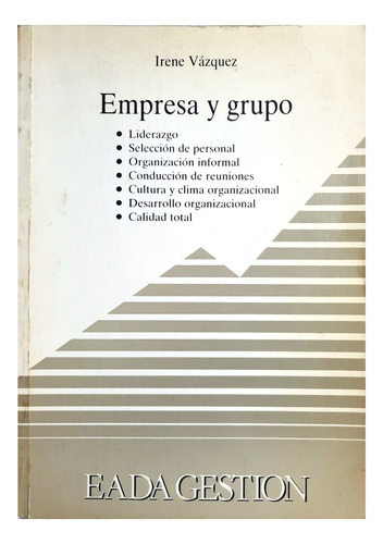 Empresa Y Grupo - Irene Vázquez ( Organización - Liderazgo )