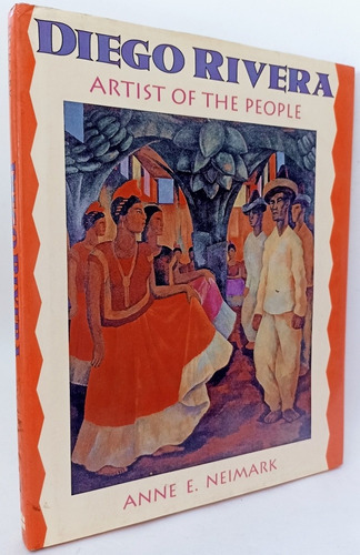 Diego Rivera Artist Of The People Anne Neimark 