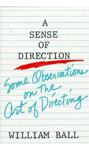 A Sense Of Direction, De William Ball. Editorial Quite Specific Media Group Ltd, Tapa Blanda En Inglés