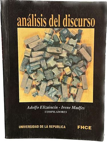 Análisis Del Discurso / Adolfo Elizaincín / Latiaana