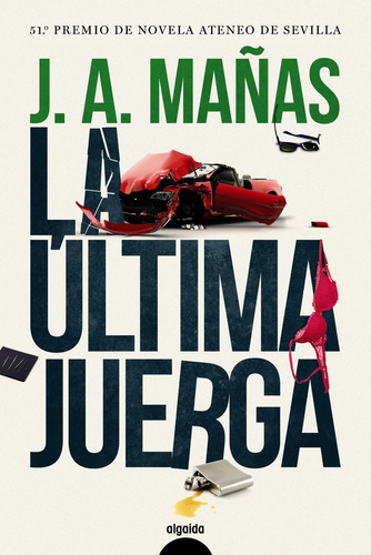 La Ultima Juerga - Mañas, Jose Angel