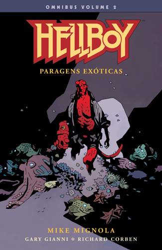 Hellboy omnibus - volume 02: Paragens exóticas, de Mignola, Mike. Editora Edições Mythos Eireli,Dark Horse, capa mole em português, 2021