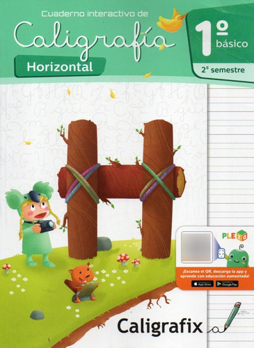 Caligrafix. Caligrafía Horizontal. Primero Básico, 2do Sem