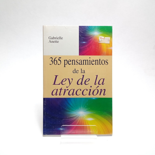 Ley De La Atraccion, 365 Pensamie - Libro - Gabrielle Anette