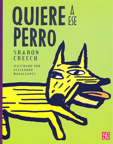 Quiere A Ese Perro - Sharon Creech