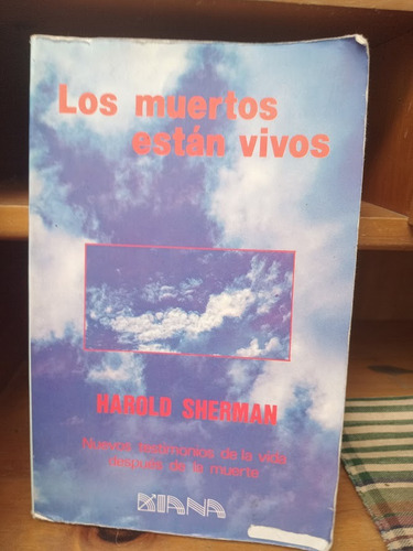 Los Muertos Están Vivos. Harold Sherman,