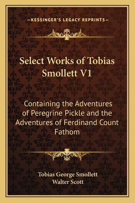 Libro Select Works Of Tobias Smollett V1: Containing The ...