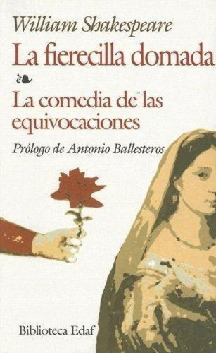 Libro - Fierecilla Domada, La.edia De Las Equivocaciones, D