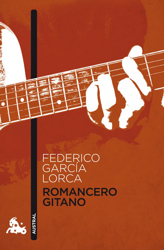 Romancero gitano, de García Lorca, Federico. Serie Austral Editorial Austral México, tapa blanda en español, 2014