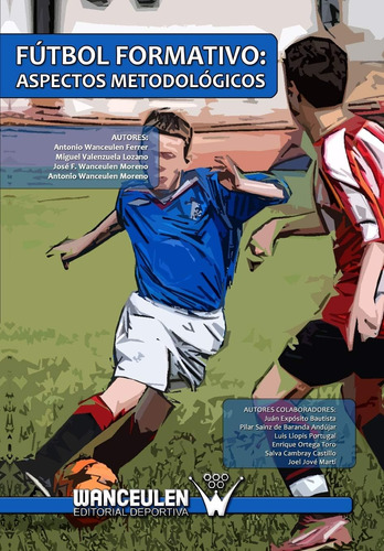 Libro: Futbol Formativo: Aspectos Metodologicos (spanish