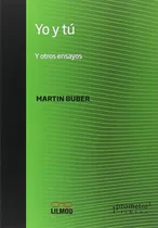 Comprar Yo Y Tu. Y Otros Ensayos - Martin Buber