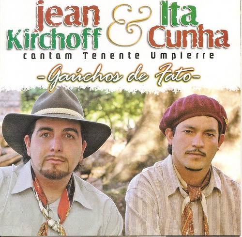 Cd - Jean Kirchoff & Ita Cunha - Gauchos De Fato