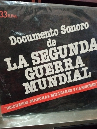 Documento Sonoro De La 2 Guerra Mundial Canciones, Marchas (Usado)