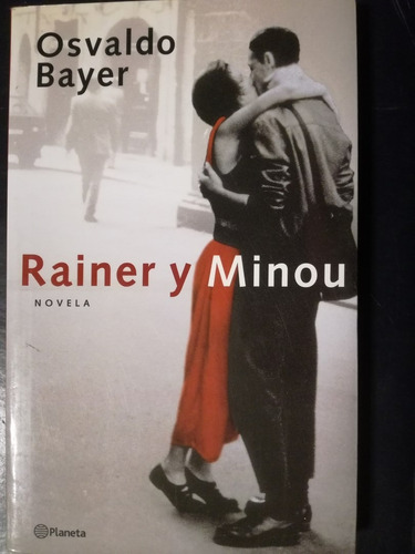 Rainer Y Minou / Bayer, Osvaldo