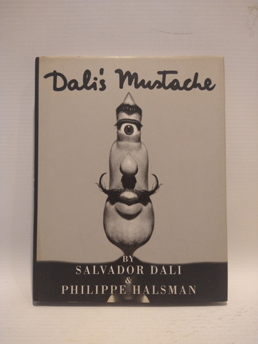 Dali S Mustache Salvador Dali Philippe Halsman Flammarion 