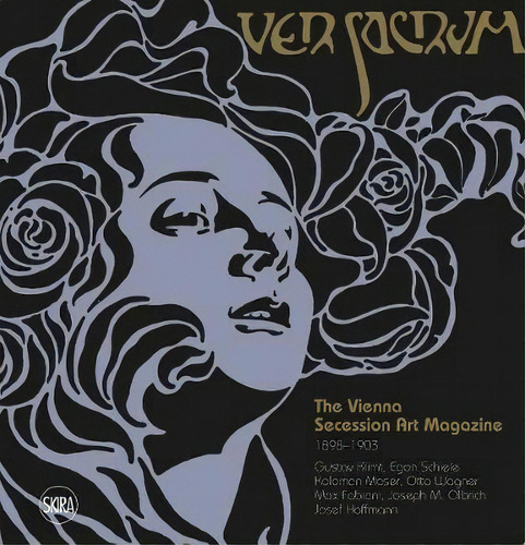 Ver Sacrum : The Vienna Secession Art Magazine 1898-1903, De Valerio Terraroli. Editorial Skira, Tapa Dura En Inglés