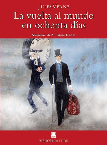 Libro: La Vuelta Al Mundo En Ochenta Días. Biblioteca Teide 