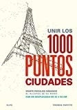 Unir Los 1000 Puntos. Ciudades : Veinte Paisajes Urbanos Al