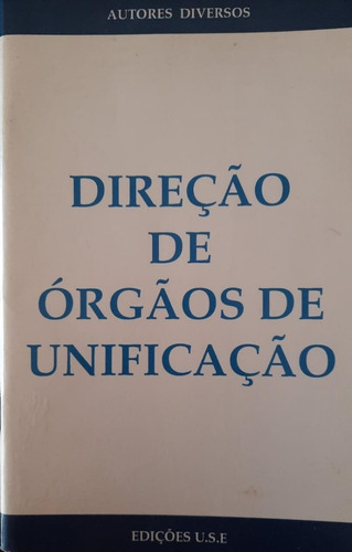 Direção De Orgãos De Unificação