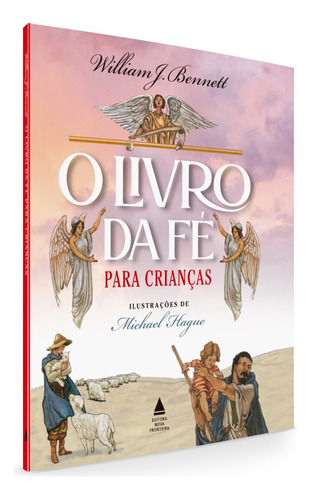 O livro da fé para crianças, de Bennett, William. Editora Nova Fronteira Participações S/A, capa dura em português, 2022