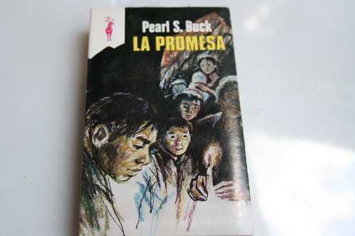 La Promesa , Pearl S. Buck , Año 1975 , 319 Paginas