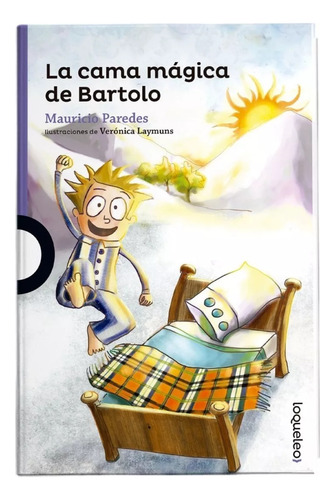 La Cama Mágica De Bartolo - Mauricio Paredes