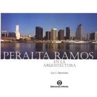 Imagen 1 de 1 de Peralta Ramos En La Arquitectura // Luis Grossman