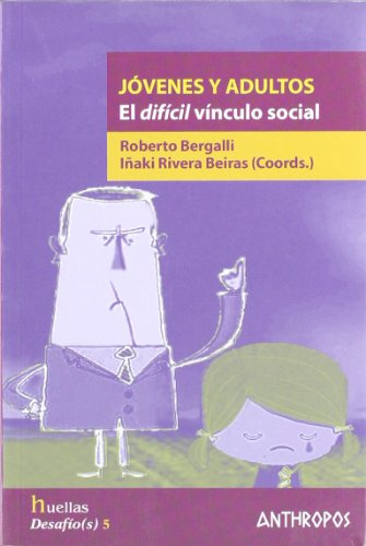 Libro Jovenes Y Adultos El Dificil Vinculo Social De Bergall