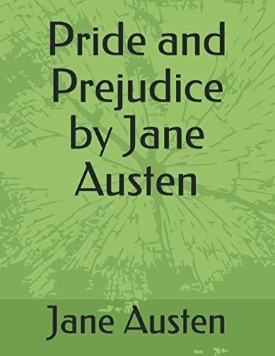 Pride And Prejudice By Jane Austen ( Fiction) -, De Austen, Jane. Editorial Independently Published En Inglés