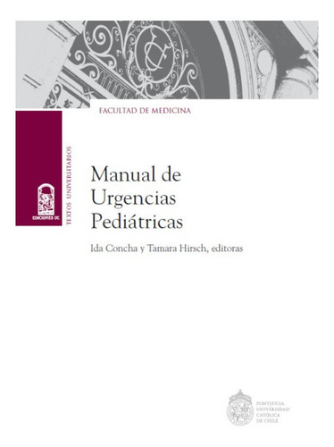 Manual De Urgencias Pediátricas / Ida Concha Murray