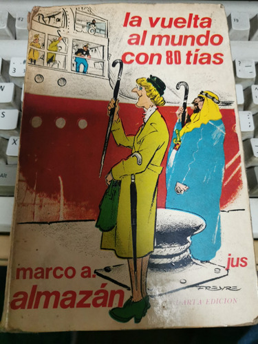 Libro La Vuelta Al Mundo Con 80 Tias Marco Almazán