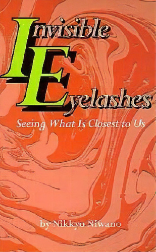 Invisible Eyelashes, De Nikkyo Niwano. Editorial Tuttle Shokai Inc, Tapa Blanda En Inglés
