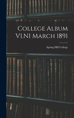 Libro College Album V1.n1 March 1891 - Spring Hill College