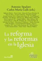 Comprar La Reforma Y Las Reformas De La Iglesia, De Spadaro, Antonio. Editorial Sal Terrae, Tapa Blanda En Español