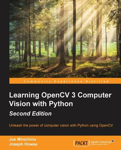 Learning Opencv 3 Computer Vision With Python - Second Editi