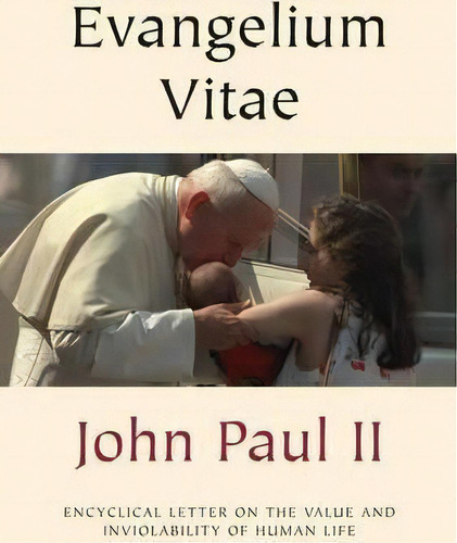 Evangelium Vitae (gospel Of Life), De Ii  Pope John Paul. Editorial Catholic Truth Society, Tapa Blanda En Inglés