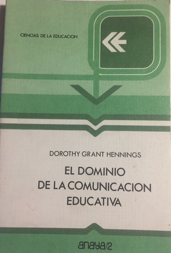 Libro El Dominio De La Comunicacion Educativa