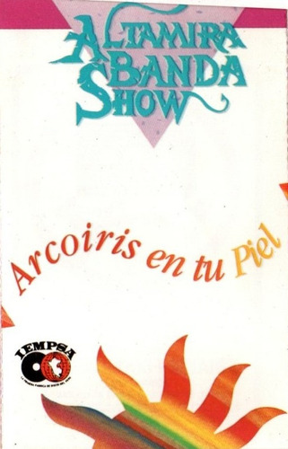 Cassette Altamira Banda Show  Arcoiris En Tu Piel (1993)