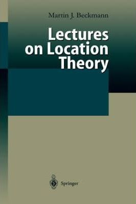 Lectures On Location Theory - Martin F. Bach (hardback)