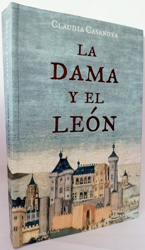 La Dama Y El León Claudia Casanova