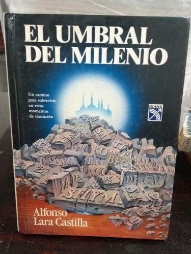 El Umbral Del Milenio Alfonso Lara Castilla B81r
