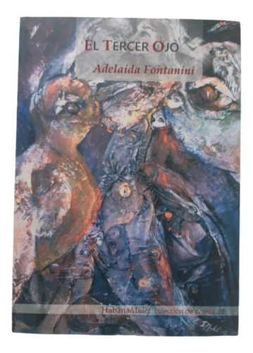 El Tercer Ojo /poesía / Adelaida Fontanini / Abrace