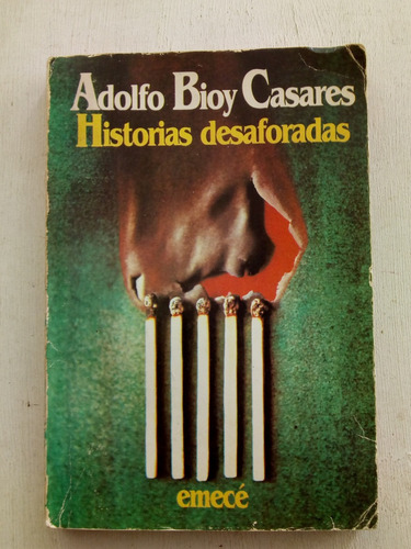 Historias Desaforadas De Bioy Casares - Emece (usado) 