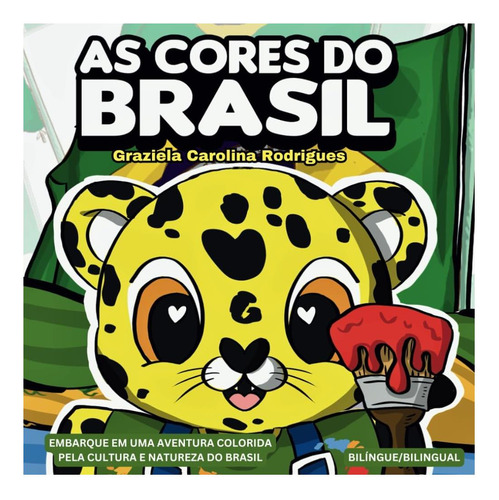 Libro: As Cores Do Brasil Livro Bilíngue Colors Of Brazil A