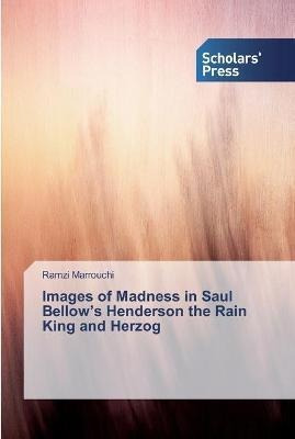 Libro Images Of Madness In Saul Bellow's Henderson The Ra...