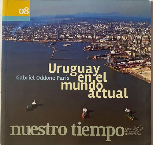 Uruguay En El Mundo Actual, Oddone, Nuestro Tiempo 08, Ex5