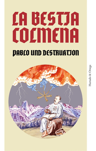 Bestia Colmena, La - Pablo Und Destruktion