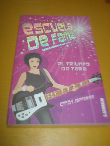 Escuela De Fama 5 El Triunfo De Tara Cindy Jefferies Nuevo