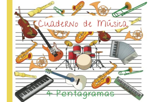 Cuaderno De Musica Pentagrama Para Niños: 4 Pentagramas Por